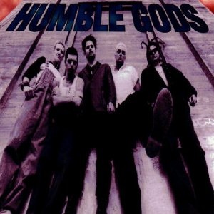 Humble Gods was a Hermosa Beach punk band formed by Daddy X